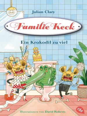 cover image of Familie Keck--Ein Krokodil zu viel
